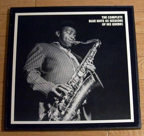 The complete Blue Note 45 sessons of Ike Quebec