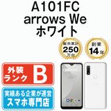 【中古】 A101FC arrows We ホワイト a101fcwh7mtm