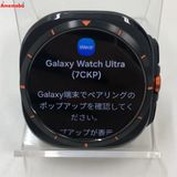 Galaxy Watch Ultra LTE��ǥ� 32GB �����˥��॰�졼 SM-L705F